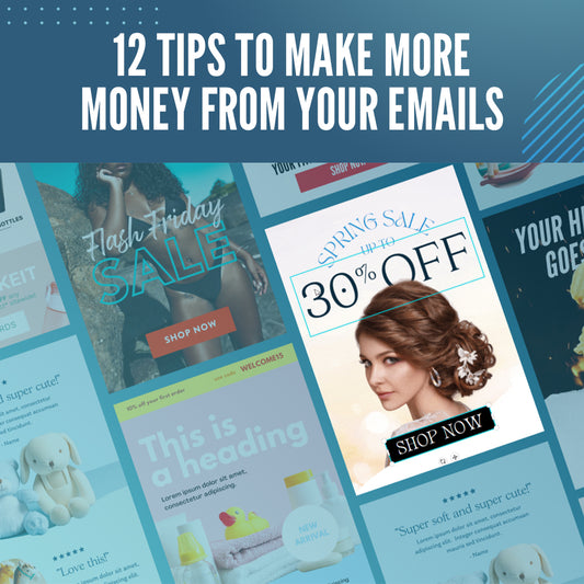 12 Tips to Make More Money From Your Emails